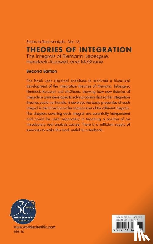 Swartz, Charles W (New Mexico State Univ, Kurtz, Douglas S (New Mexico State Univ - Theories Of Integration: The Integrals Of Riemann, Lebesgue, Henstock-kurzweil, And Mcshane
