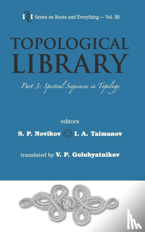  - Topological Library - Part 3: Spectral Sequences In Topology