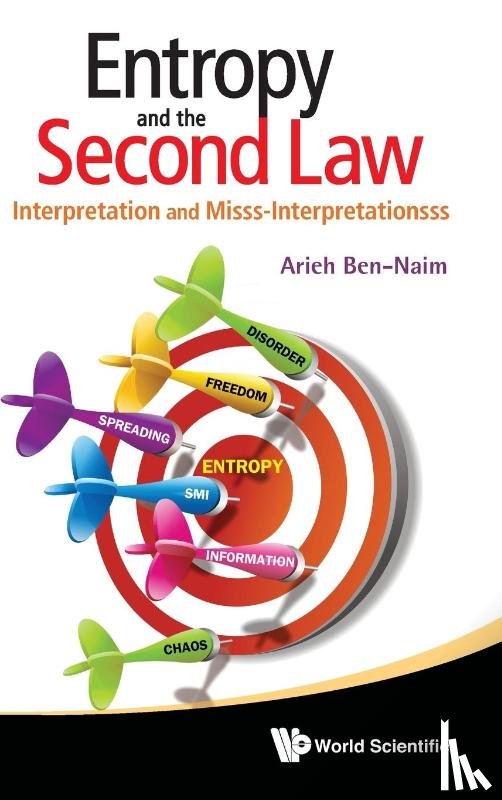 Ben-Naim Arieh - ENTROPY AND THE SECOND LAW