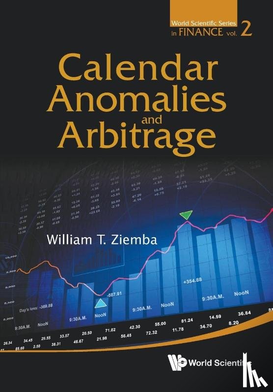 Ziemba, William T (Univ Of British Columbia - Calendar Anomalies And Arbitrage