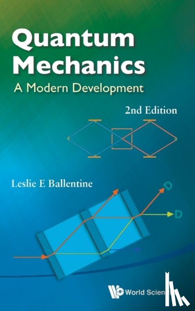 Ballentine, Leslie E (Simon Fraser Univ - Quantum Mechanics: A Modern Development (2nd Edition)