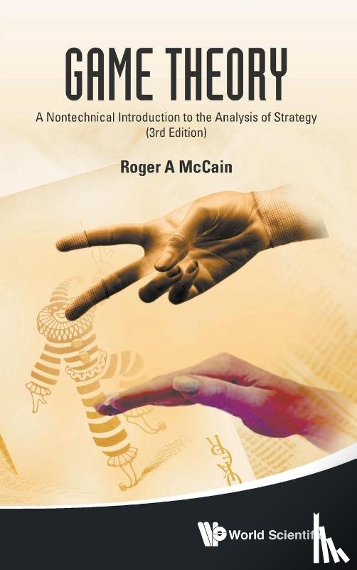 Mccain, Roger A (Drexel Univ - Game Theory: A Nontechnical Introduction To The Analysis Of Strategy (3rd Edition)