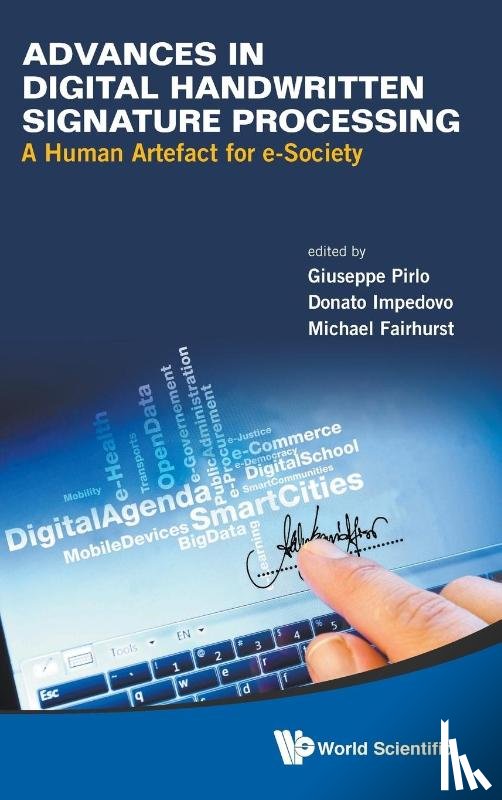  - Advances In Digital Handwritten Signature Processing: A Human Artefact For E-society