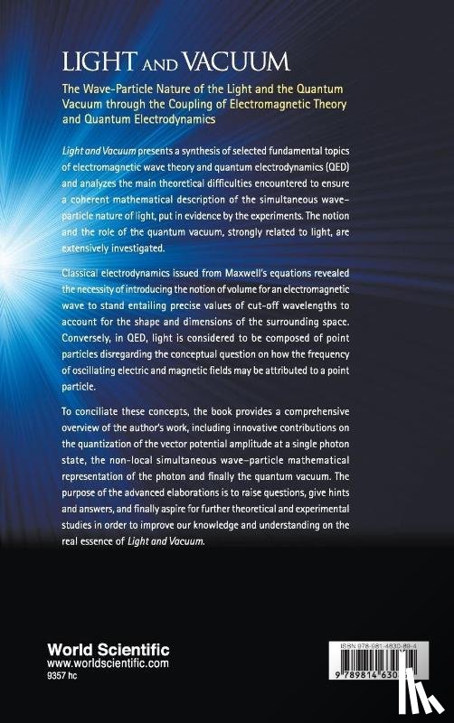 Constantin, Meis (Cea - Saclay - Light And Vacuum: The Wave-particle Nature Of The Light And The Quantum Vacuum Through The Coupling Of Electromagnetic Theory And Quantum Electrodynamics