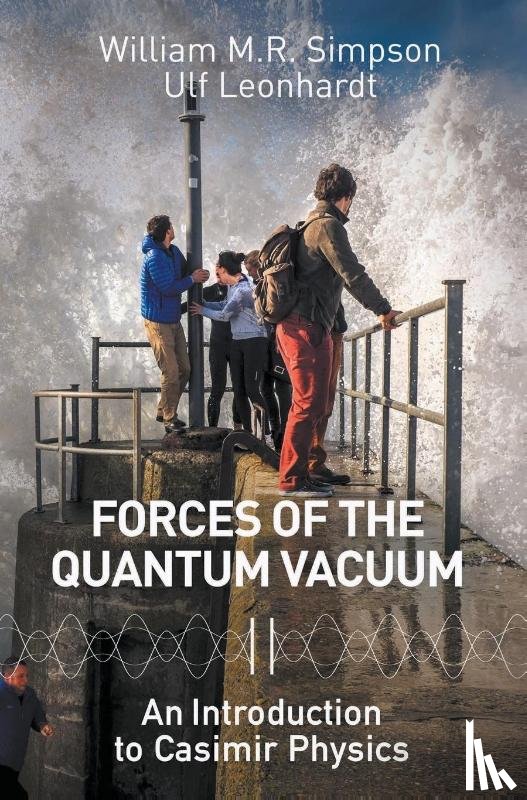  - Forces Of The Quantum Vacuum: An Introduction To Casimir Physics