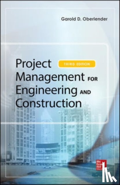 OBERLENDER - PROJECT MANAGEMENT FOR ENGINEERING AND CONSTRUCTION