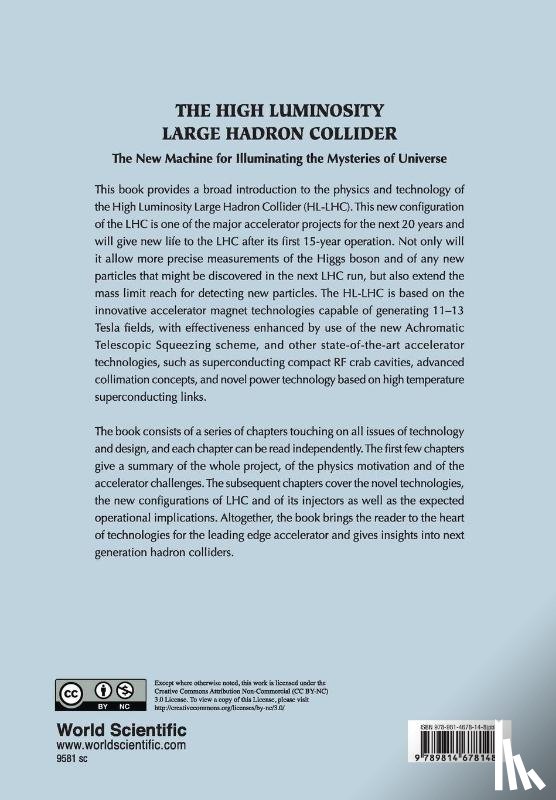  - The High Luminosity Large Hadron Collider: The New Machine For Illuminating The Mysteries Of Universe