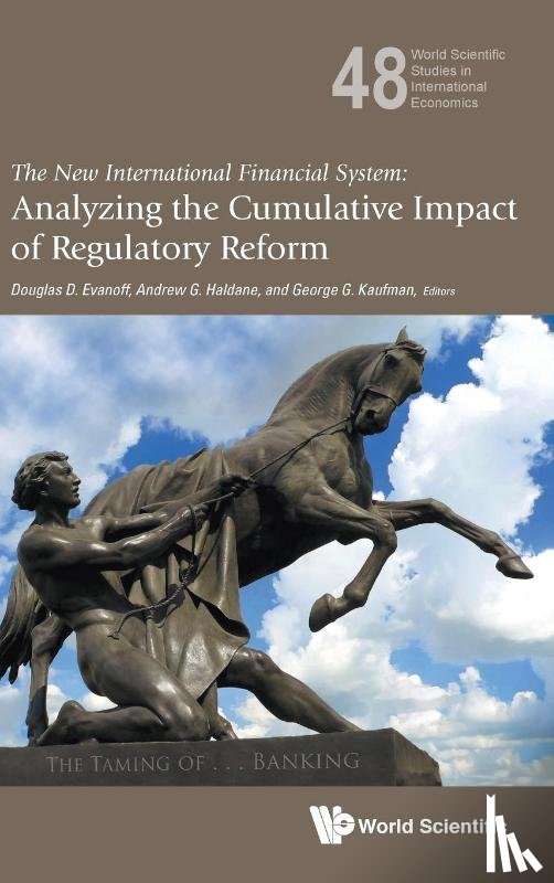 - New International Financial System, The: Analyzing The Cumulative Impact Of Regulatory Reform