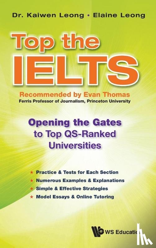 Leong, Kaiwen (Ntu, Leong, Elaine (Citibank Malaysia - Top The Ielts: Opening The Gates To Top Qs-ranked Universities