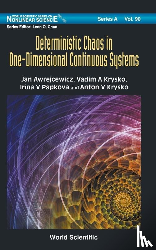 Awrejcewicz, Jan (Technical Univ Of Lodz, Krysko, Vadim A (Saratov State Technical Univ, Papkova, Irina V (Saratov State Technical Univ, Krysko, Anton V (Saratov State Technical Univ - Deterministic Chaos In One Dimensional Continuous Systems