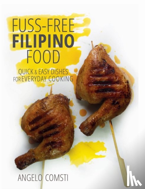 Comsti, Angelo - Fuss-Free Filipino Food