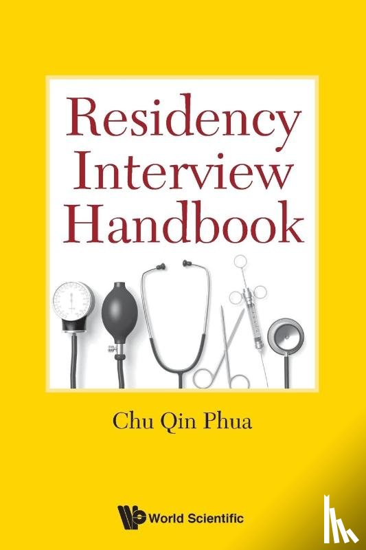 Phua, Chu Qin (S'pore) - Residency Interview Handbook