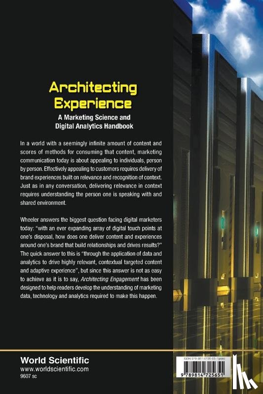 Scot R (Medill-northwestern Univ, Usa) Wheeler - Architecting Experience: A Marketing Science And Digital Analytics Handbook