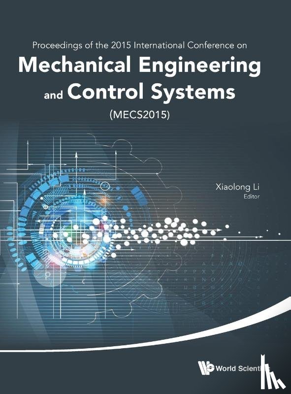  - Mechanical Engineering And Control Systems - Proceedings Of 2015 International Conference (Mecs2015)