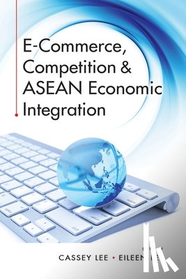  - E-Commerce, Competition & ASEAN Economic Integration