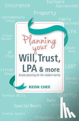 Chee, Keon - Planning Your Will, Trust, LPA & More
