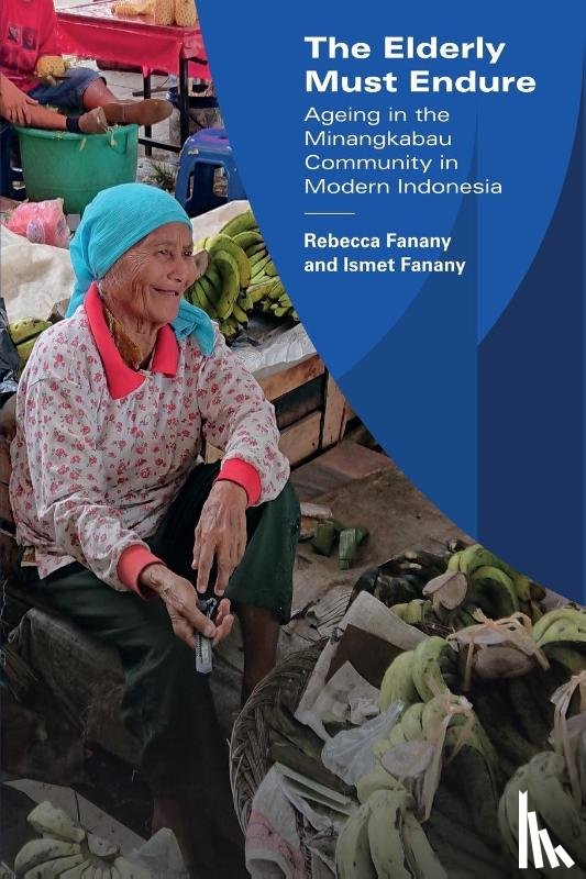 Fanany, Rebecca, Fanany, Ismet - The Elderly Must Endure