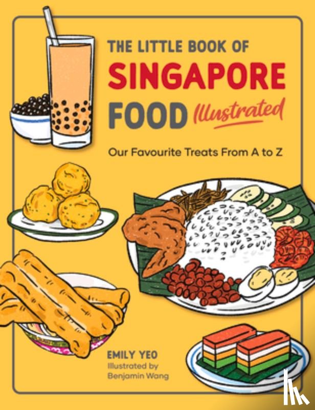 Yeo, Emily - The Little Book of Singapore Food Illustrated