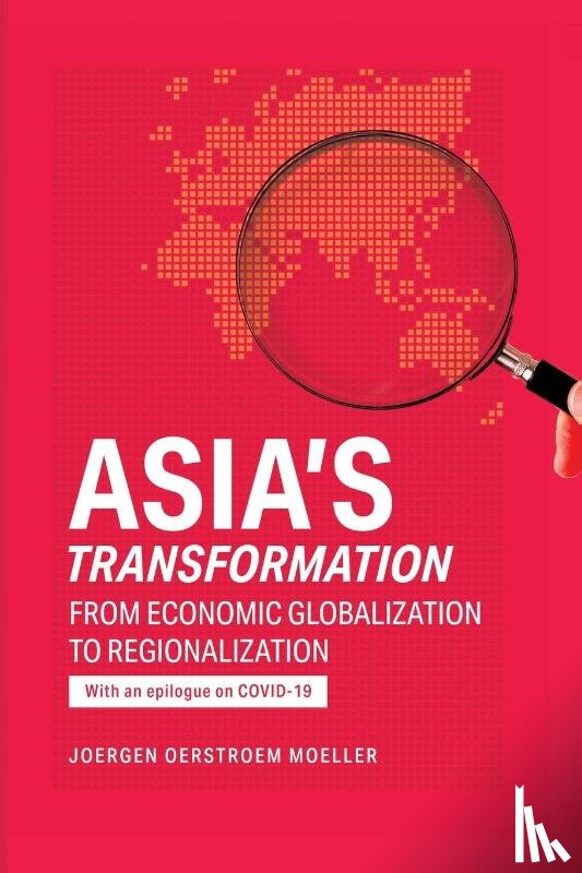 Moeller, Joergen Oerstroem - Asia's Transformation