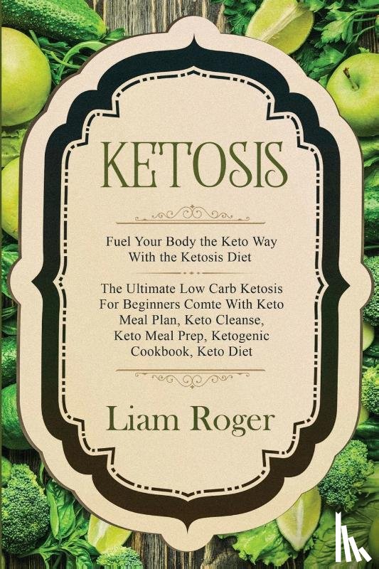 Roger, Liam - Ketosis - Keto Diet