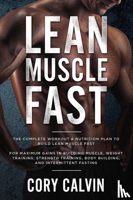 Calvin, Cory - Muscle Building