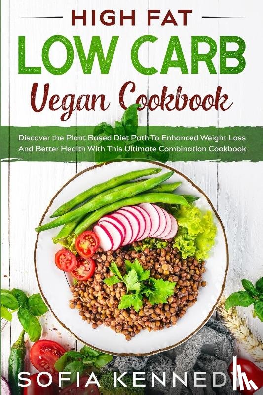 Kennedy, Sofia - High Fat Low Carb Vegan Book