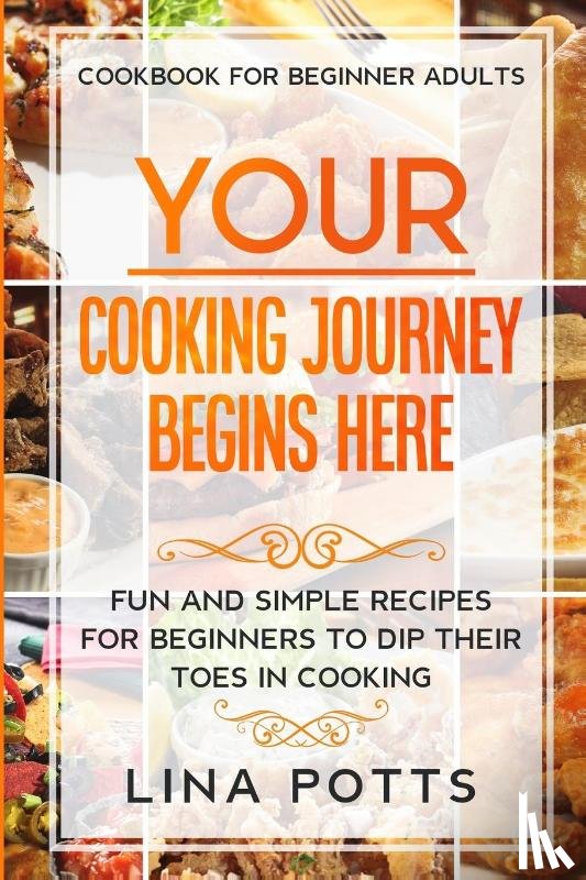 Potts, Lina - Cookbook For Beginners Adults