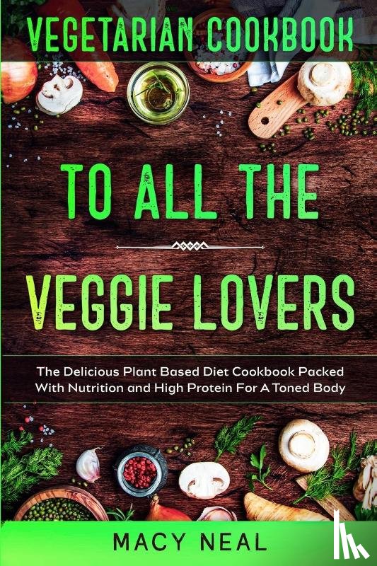 Neal, Macy - Vegetarian Cookbook