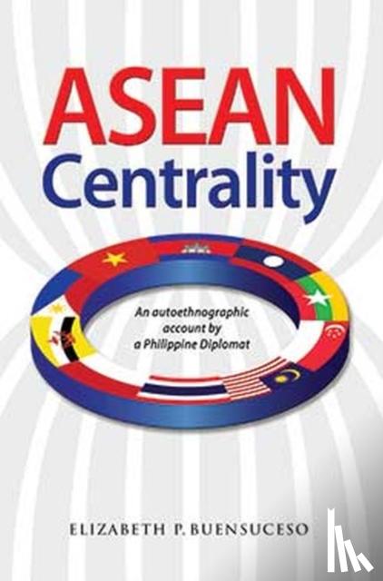 Buensuceso, Elizabeth P. - ASEAN Centrality