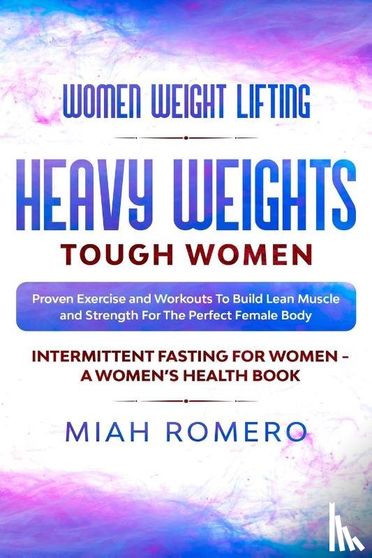 Romero, Miah - Women Weight Lifting