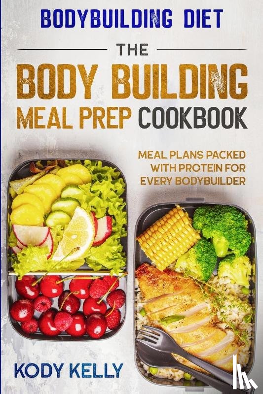 Kelly, Kody - Bodybuilding Diet