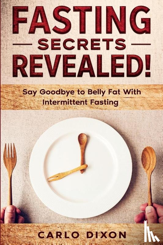 Dixon, Carlo - Fasting For Beginners