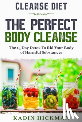 Hickman, Kadin - Cleanse Diet