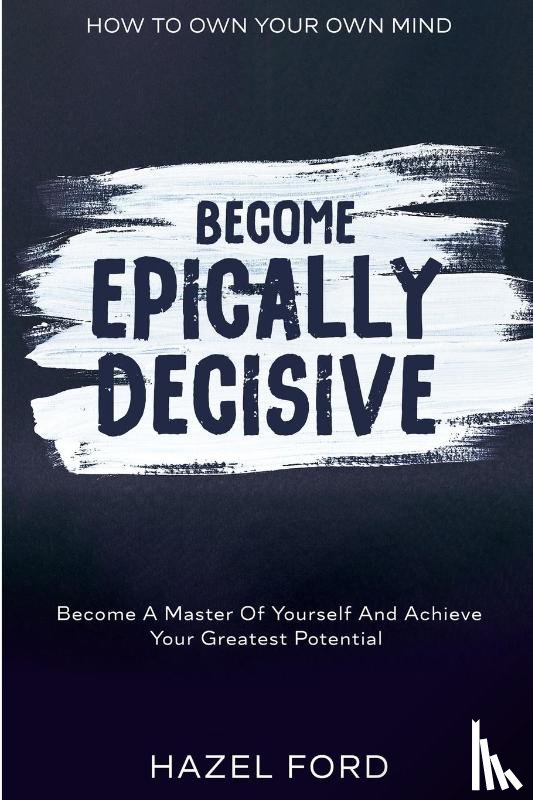 Ford, Hazel - How To Own Your Own Mind