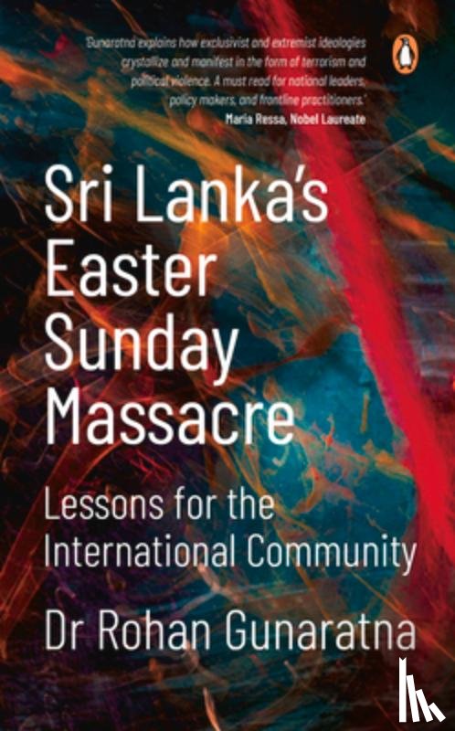 Gunaratna, Rohan - Sri Lanka's Easter Sunday Massacre