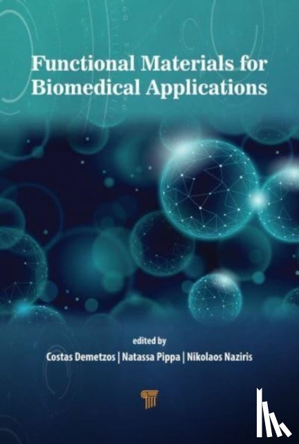 Demetzos, Costas, Pippa, Natassa, Naziris, Nikolaos - Functional Materials in Biomedical Applications