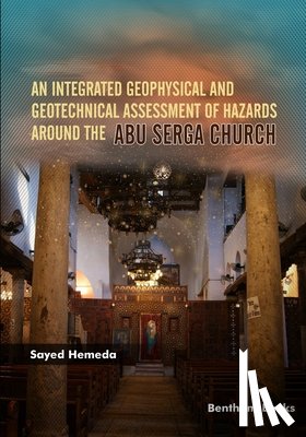 Hemeda, Sayed - An Integrated Geophysical and Geotechnical Assessment of Hazards Around the Abu Serga Church