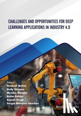 Sharma, Dolly - Challenges and Opportunities for Deep Learning Applications in Industry 4.0