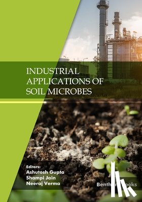 Jain, Shampi - Industrial Applications of Soil Microbes