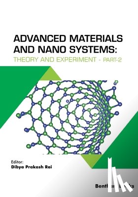 Rai, Dibya Prakash - Advanced Materials and Nano Systems: Theory and Experiment - Part 2