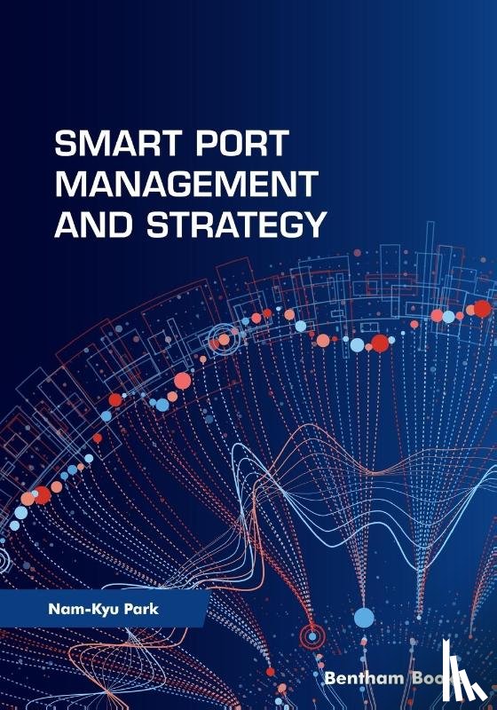 Park, Nam-Kyu - Park, N: Smart Port Management and Strategy