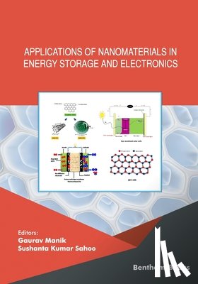 Sahoo, Sushanta Kumar - Applications of Nanomaterials in Energy Storage and Electronics