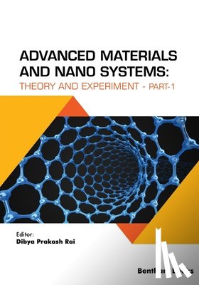 Rai, Dibya Prakash - Advanced Materials and Nano Systems: Theory and Experiment (part-1)