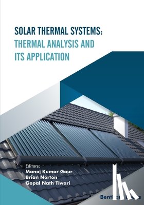 Norton, Brian - Solar Thermal Systems: Thermal Analysis and its Application