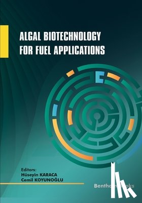 Koyunoğlu, Cemil - Algal Biotechnology for Fuel Applications