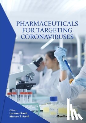 Scotti, Luciana - Pharmaceuticals for Targeting Coronaviruses