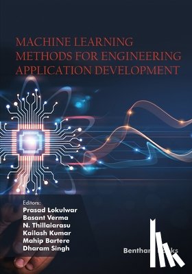 Verma, Basant - Machine Learning Methods for Engineering Application Development