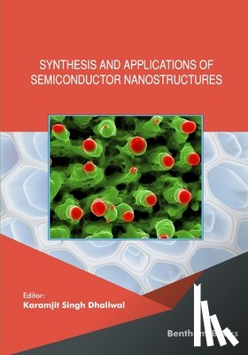 Dhaliwal, Karamjit Singh - Synthesis and Applications of Semiconductor Nanostructures