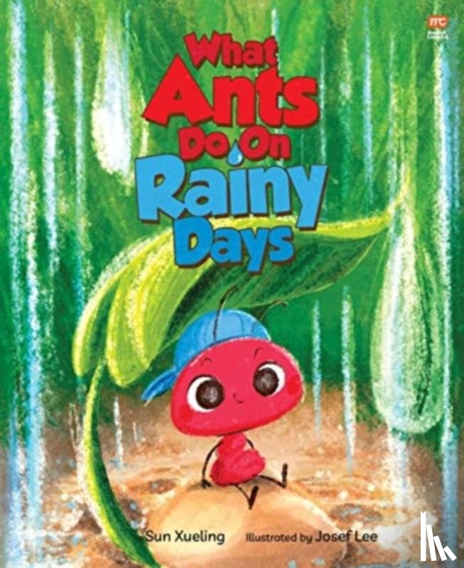 Xueling, Sun - What Ants Do on Rainy Days