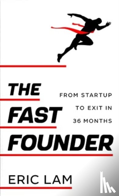Lam, Eric - The Fast Founder